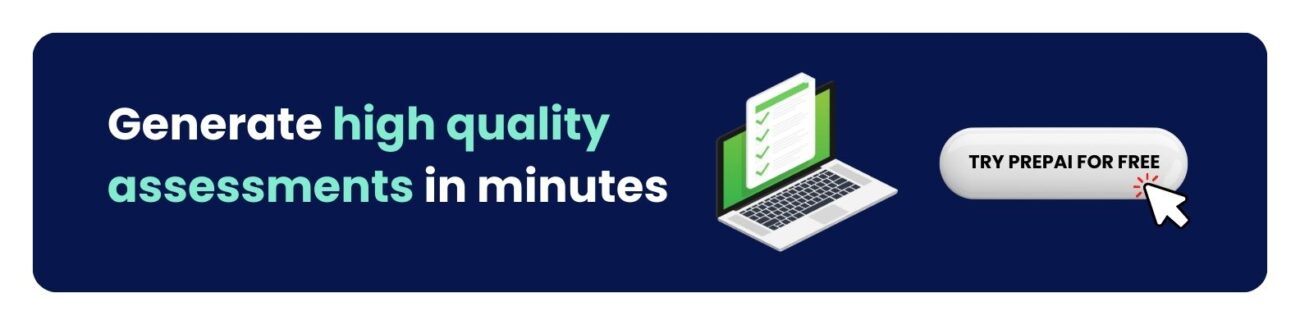 Generate high quality assessments in minutes