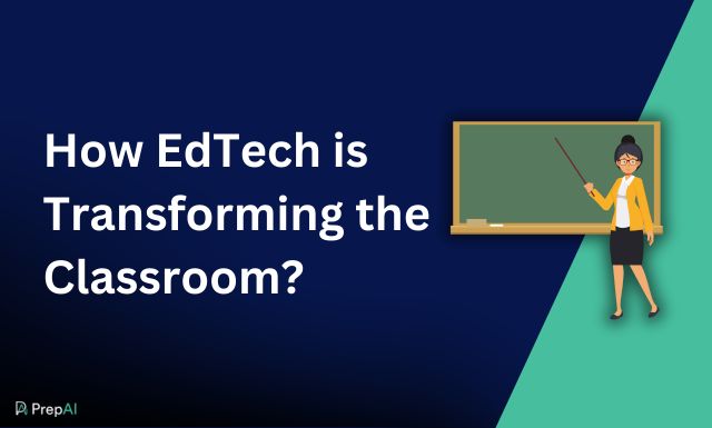 How Edtech is Transforming the Classroom?