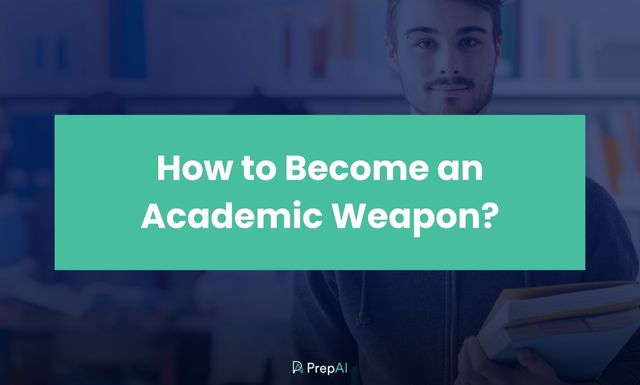 How to Become an Academic Weapon?