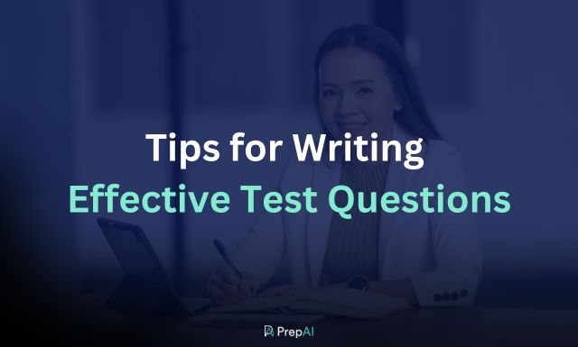 Tips for Writing Effective Test Questions